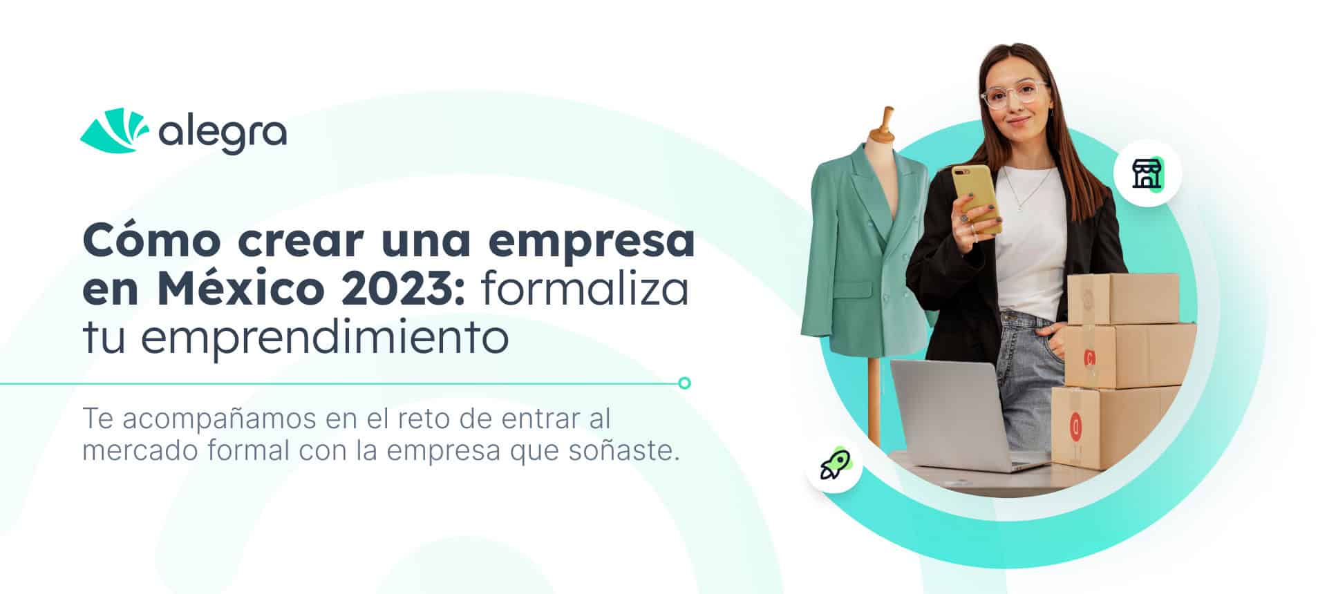 ¿Cómo crear una empresa en México?