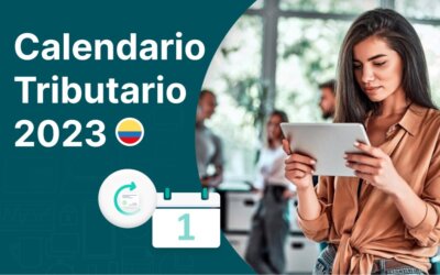 Conoce el calendario tributario de Colombia (2023)